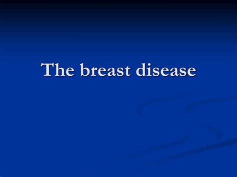 Ppt The Breast Disease Powerpoint Presentation Free Download Id