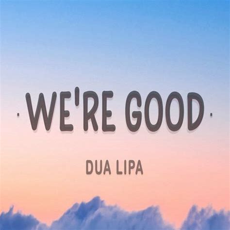 Global pop superstar dua lipa released future nostalgia, her #1 uk sophomore album, this year to worldwide acclaim. دانلود آهنگ Dua Lipa به نام We're Good با لینک مستقیم ...