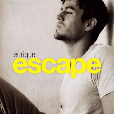 Enrique Iglesias Escape Limited Single Lyrics And Tracklist Genius