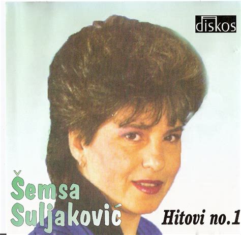 Magaza-Diskografije: Semsa Suljakovic (1979-2011) - Diskografija