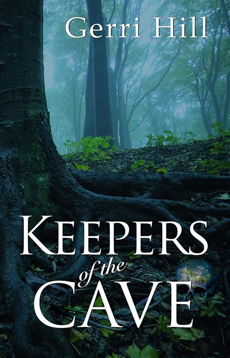 keepers of the cave hill gerri 9781594933011 books