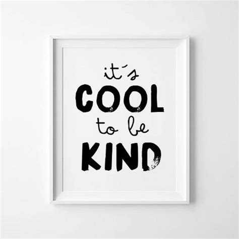 Printable Wall Art Its Cool To Be Kind Quote Home Decor Etsy