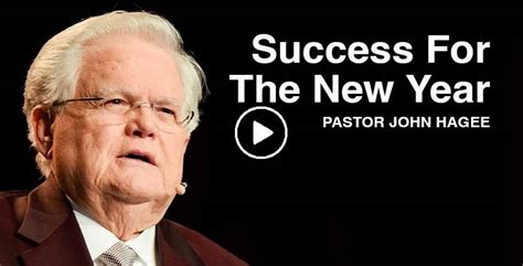 John Hagee Watch Sunday Sermon Success For The New Year