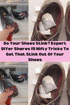 Do Your Shoes Stink Expert Diyer Shares 15 Nifty Tricks To Get That