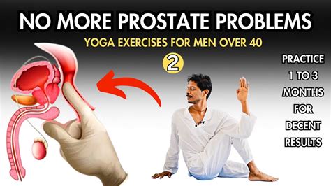 No More Prostate Problems Day 2 Yoga Exercises For Men Over 40 Youtube