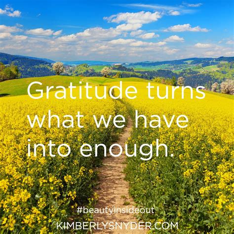 Gratitude Turns What We Have Into Enough True Words Words Of Wisdom