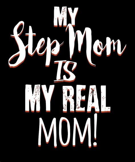 my step mom is my real mom mothers day t idea drawing by kanig designs fine art america