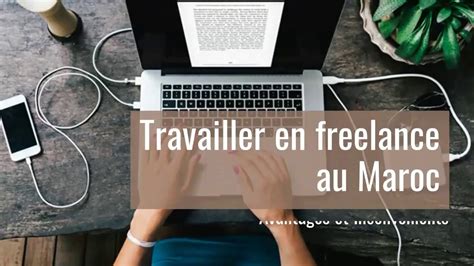 Travailler En Freelance Au Maroc Avantages Et Inconvénients Youtube