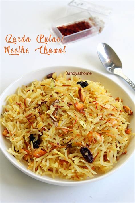 Zarda Pulao Recipe Meethe Chawal Sweet Rice Sandhyas Recipes
