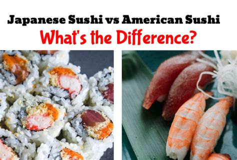 All About Japanese Sushi Vs American Sushi 3 Differences