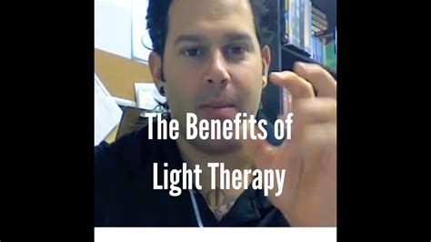 The Benefits Of Light Therapy Youtube