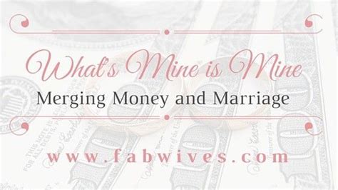 Whats Mine Is Mine Fab Wives Budgeting Finances Marital Advice