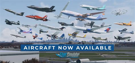Our Updated List Of Aircraft Currently Available For Microsoft Flight