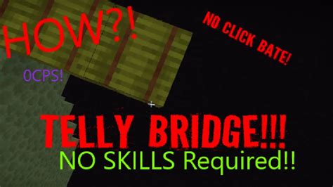 How To Telly Bridge In Minecraft Bedrock Editon With 0 Cps Only On
