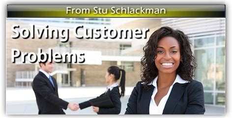 Common customer complaints (and how to solve them). Solving Customer Problems | Stu Schlackman