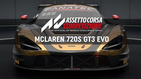 Assetto Corsa Competizione McLaren 720S GT3 Evo YouTube