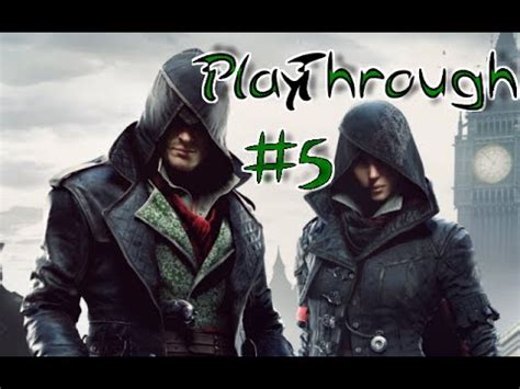 Assassin S Creed Syndicate PlayThrough 5 Clara O Dea YouTube