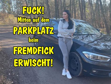 Lacylynn Public Sex Auf Dem Parkplatz Beim Fremdfick Erwischt