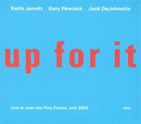 Up For It Live In Juan Les Pins Keith Jarrettkeith Jarrett Trio