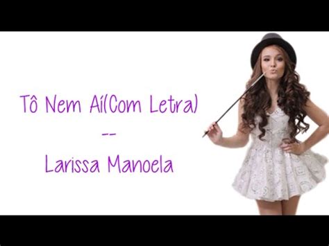 Larissa manoela lançou nesta semana o lyric video da música na hora h, do álbum com você, de 2014. Larissa Manoela Musica Abaixar / Larissa Manoela desencosta🎶(Nova música lançada! 👏)🎧 - YouTube ...