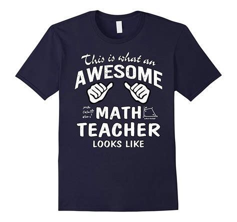 Awesome Math Teacher Looks Like Funny T Shirt T Math Teacher Teacher