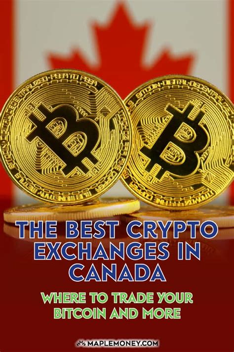 The Best Crypto Exchanges In Canada