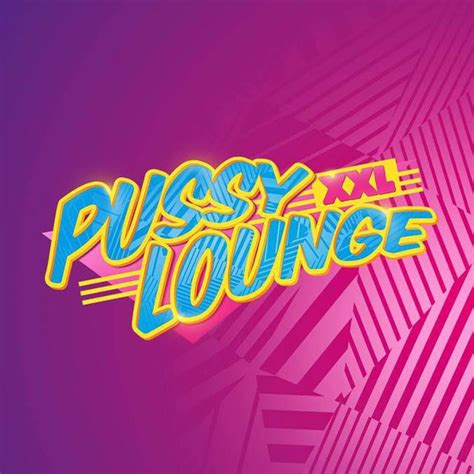 Pussy Lounge Xxl Mega Mix Playlist By Evannaalden Spotify