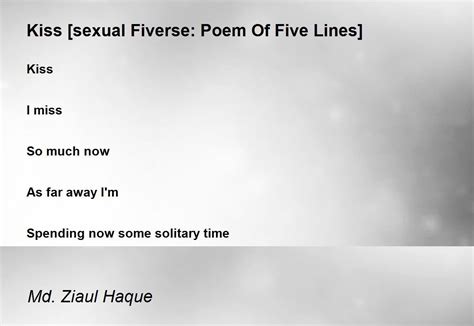 Kiss Sexual Fiverse Poem Of Five Lines Poem By Md Ziaul Haque