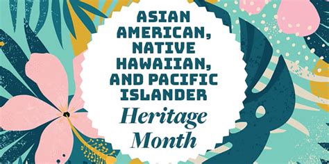 Asian American And Native Hawaiian Pacific Islander Aanhpi Heritage Month Linda Mcdowell