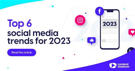 Top 6 Social Media Trends For 2023