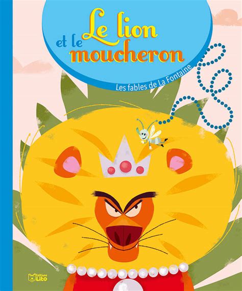 Livre: Le lion et le moucheron, La Fontaine, Jean de, Lito, Les Fables