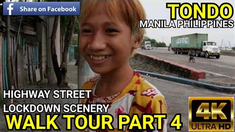 Tondo Manila Philippines Walk Tour Part 4 Highway Streets Residential Lockdown