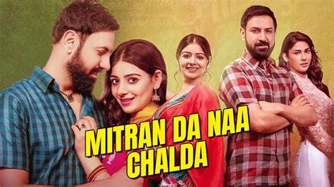 Mitran Da Naa Chalda Watch Full Punjabi Movie HD 4k 1080p