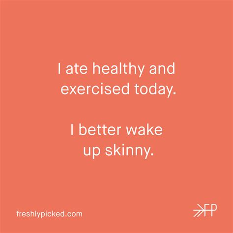 √ Funny Skinny Quotes