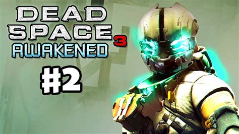 I'll be doing the full walkthrough of dead. Dead Space 3 - Awakened DLC - Gameplay Walkthrough Part 2 ...