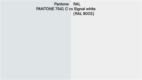 Pantone 7541 C Vs Ral Signal White Ral 9003 Side By Side Comparison