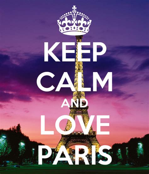 Keep Calm And Love Paris Poster Keepcalms Keep Calm