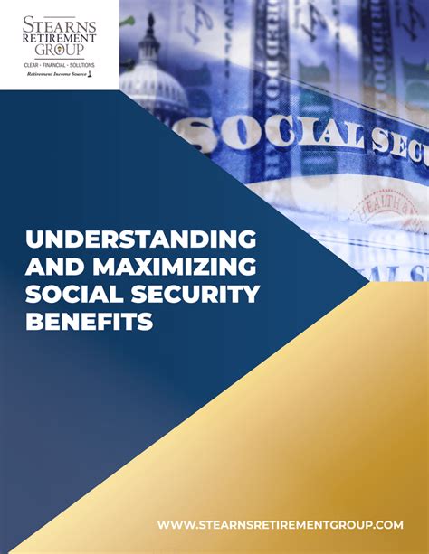 Understanding Social Security Benefits Stearns Retirement Group