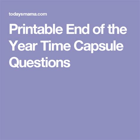 Printable End Of The Year Time Capsule Questions Time Capsule