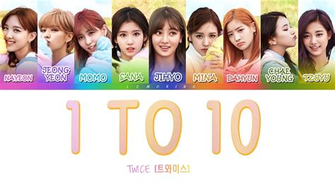 Twice 트와이스 1 To 10 Color Coded Lyricshanromeng Youtube