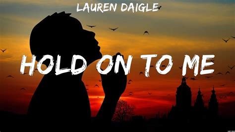 Lauren Daigle Hold On To Me Lyrics Charity Gayle Crowder Elevation Worship Youtube
