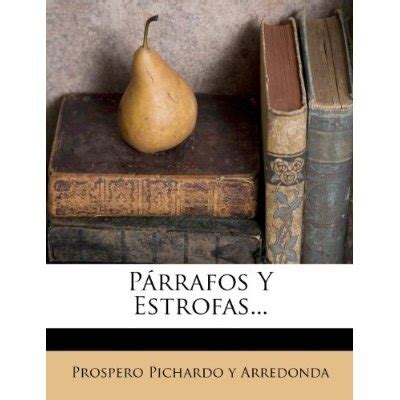 Libro P Rrafos Y Estrofas Prospero Pichardo Y Arredonda ISBN