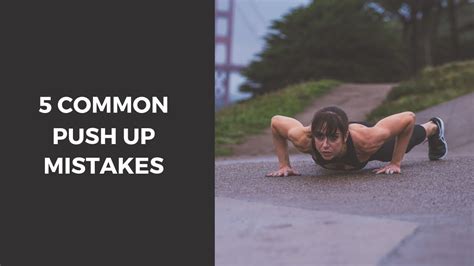 5 Common Push Up Mistakes To Avoid Youtube