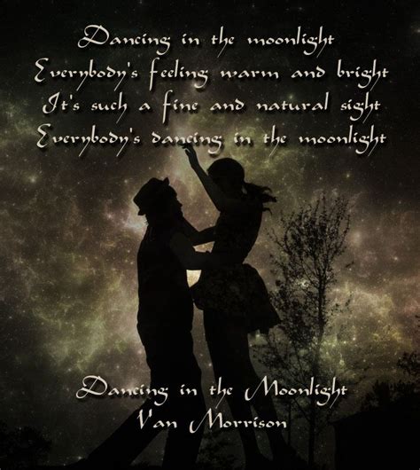 Dancing In The Moonlight Lyrics - Dancing in the Moonlight - Van Morrison | Lyrics | Pinterest