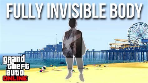 New How To Get A Fully Invisible Permanent Body In Gta 5 Online After