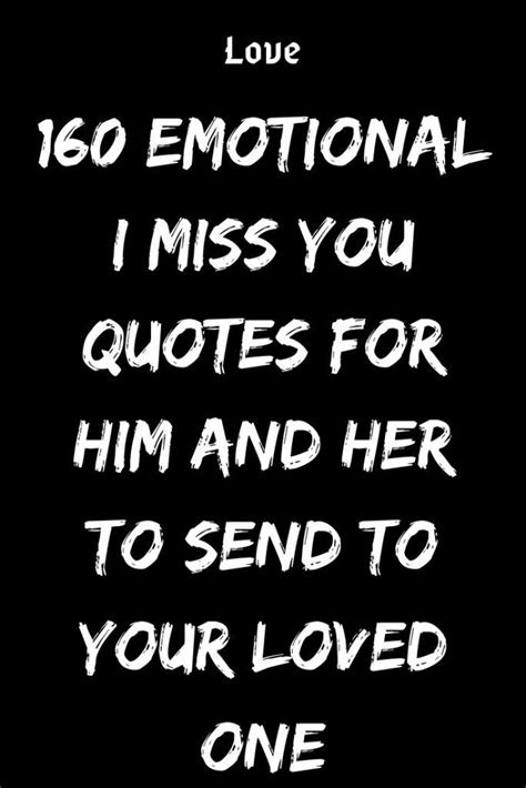 160 Emotional I Miss You Quotes For Him And Her To Send To Your Loved
