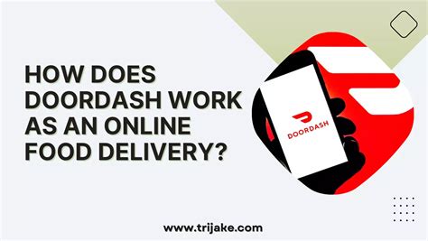 How Does Doordash Work As An Online Food Delivery