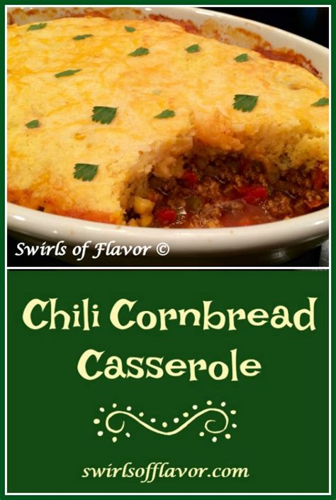 Chili Cornbread Casserole Recipe Swirls Of Flavor