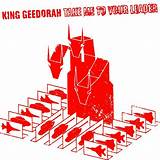 Doesn't get more relevant than this folks. King Geedorah - Take Me to Your Leader Lyrics | Genius