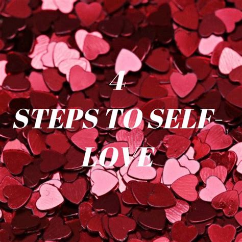 4 Steps To Self Love Lee Pycroft